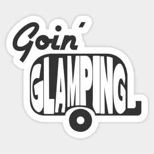 The luxury camper - Goin' Glamping Sticker